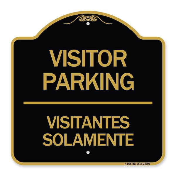 Bilingual Reserved Parking Visitor Parking Visitantes Solamente, Black & Gold, A-DES-BG-1818-24300